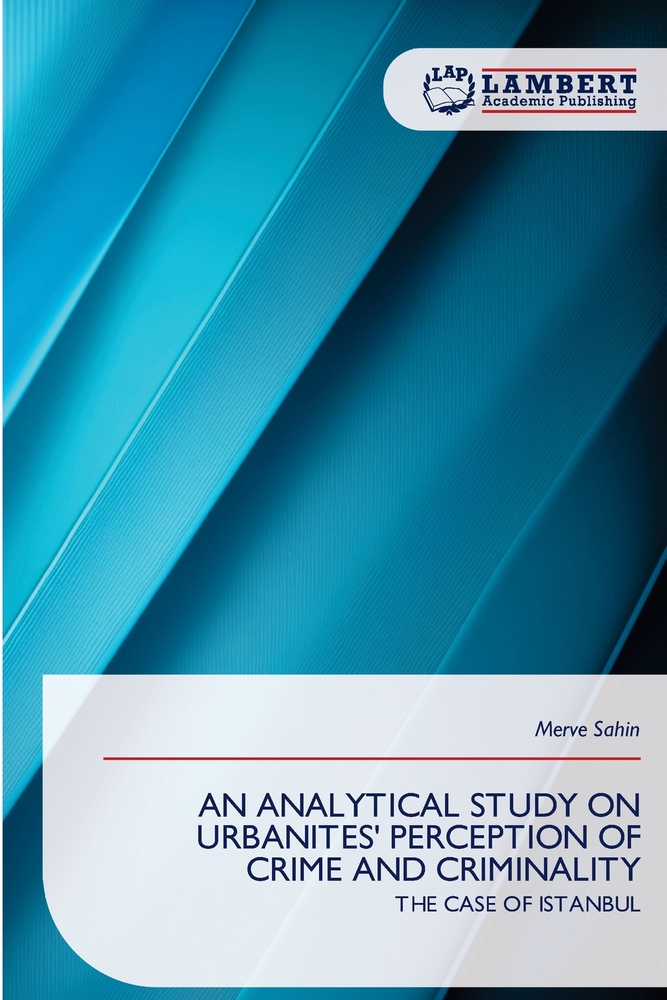 An Analytical Study on Urbanites' Perception of Crime and Criminality cover