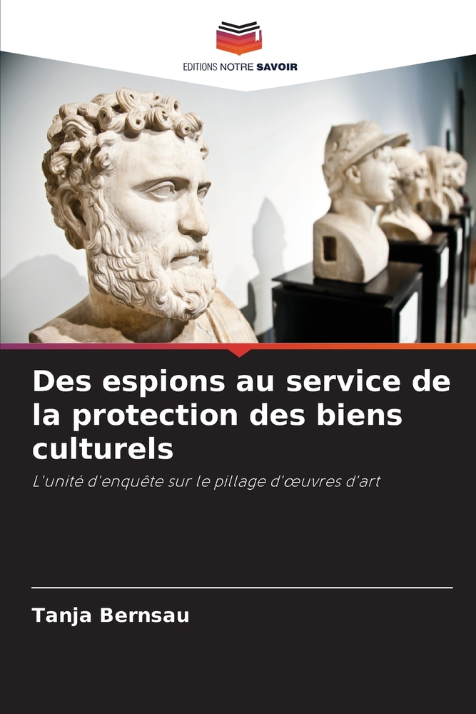 Des espions au service de la protection des biens culturels cover
