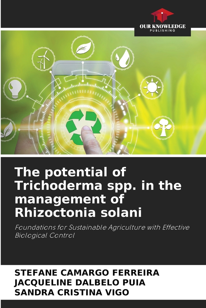 The potential of Trichoderma spp. in the management of Rhizoctonia solani cover