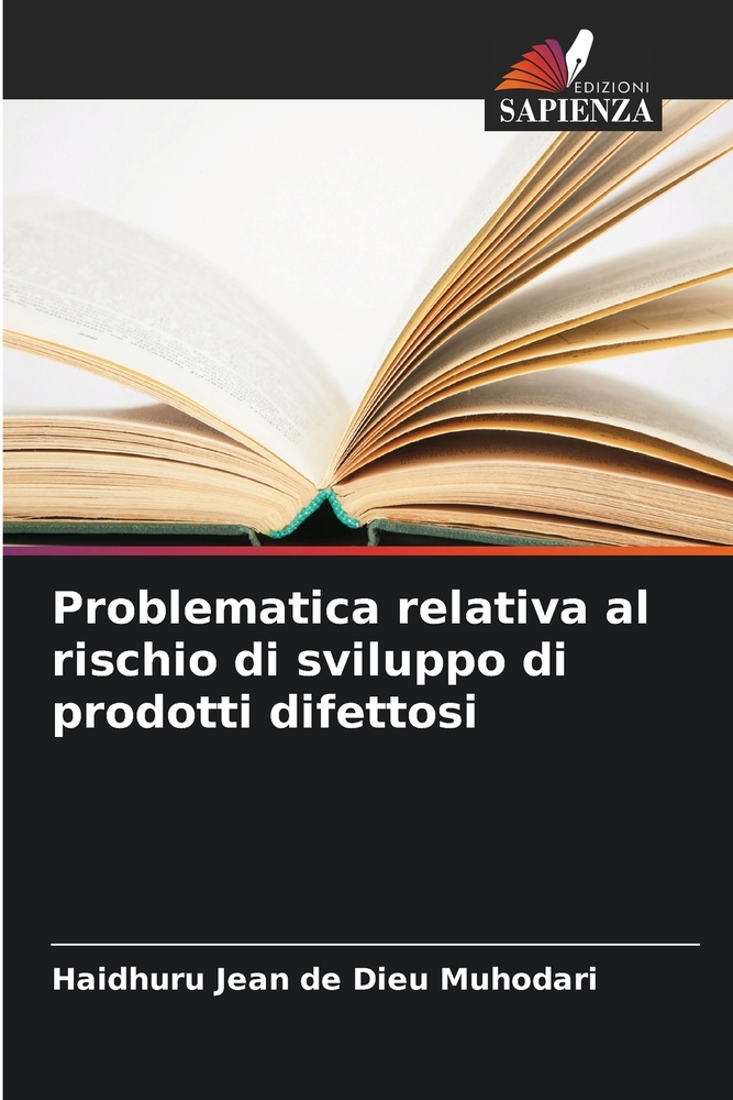 Problematica relativa al rischio di sviluppo di prodotti difettosi cover