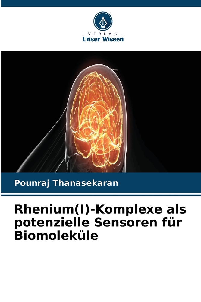 Rhenium(I)-Komplexe als potenzielle Sensoren für Biomoleküle cover