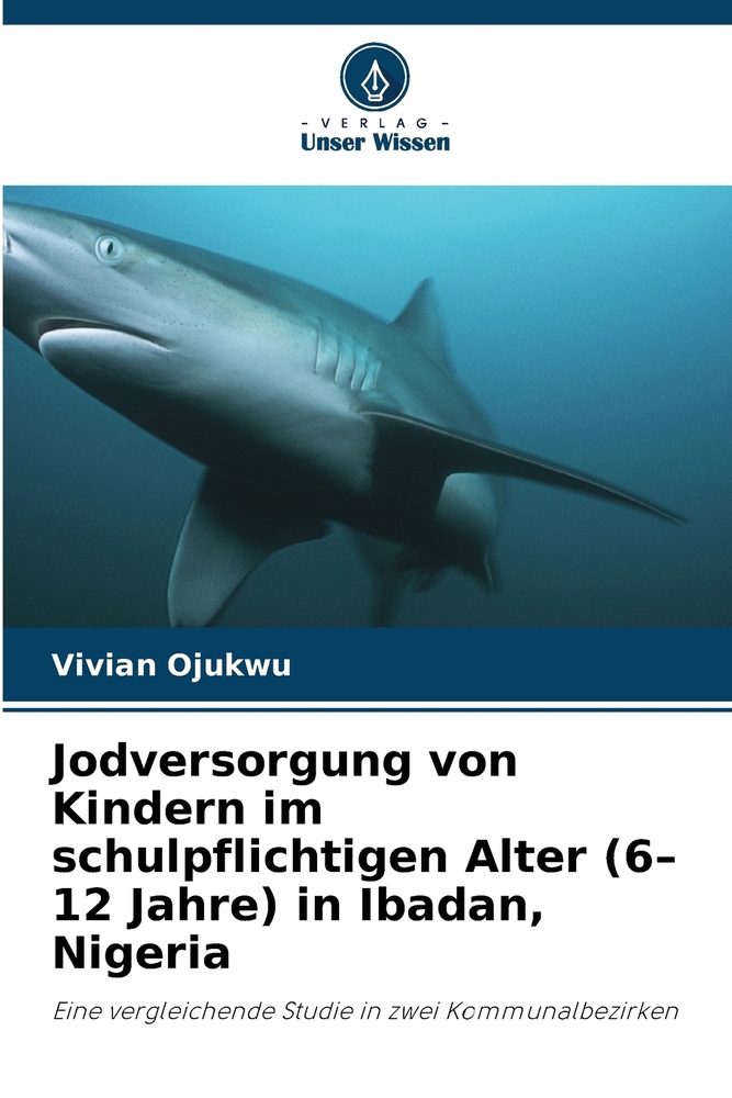 Jodversorgung von Kindern im schulpflichtigen Alter (6-12 Jahre) in Ibadan, Nigeria cover