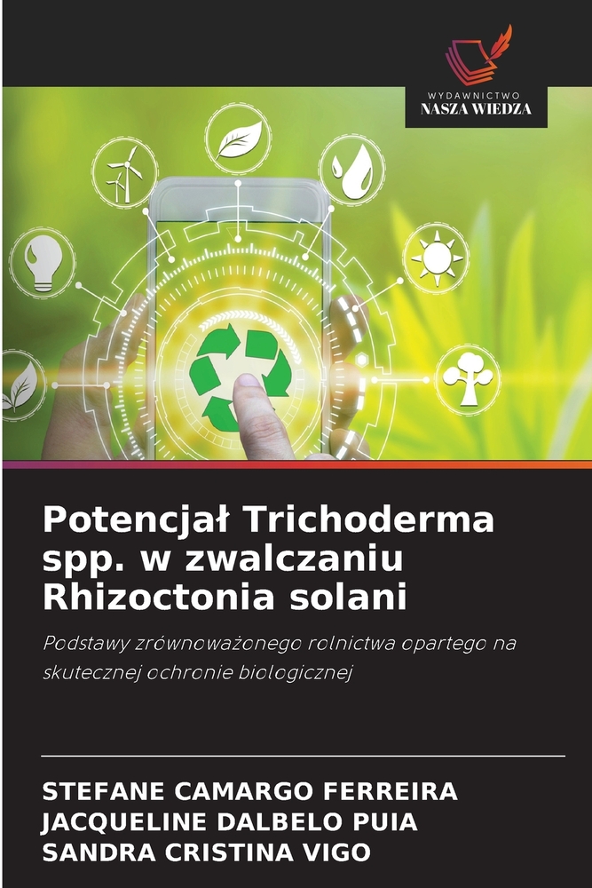 Potencjal Trichoderma spp. w zwalczaniu Rhizoctonia solani cover