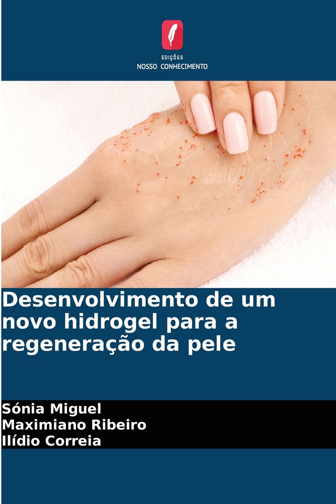 Desenvolvimento de um novo hidrogel para a regeneração da pele cover