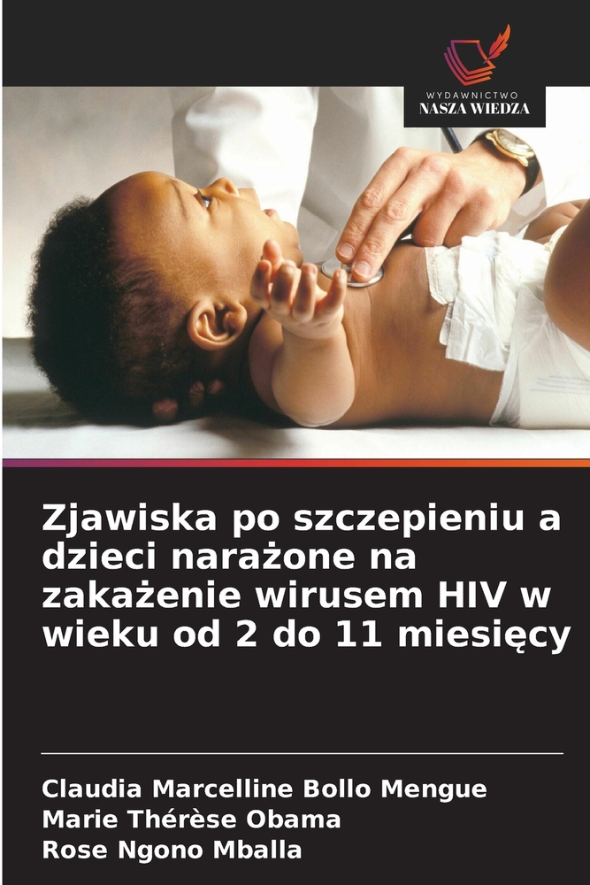Zjawiska po szczepieniu a dzieci narażone na zakażenie wirusem HIV w wieku od 2 do 11 miesięcy cover