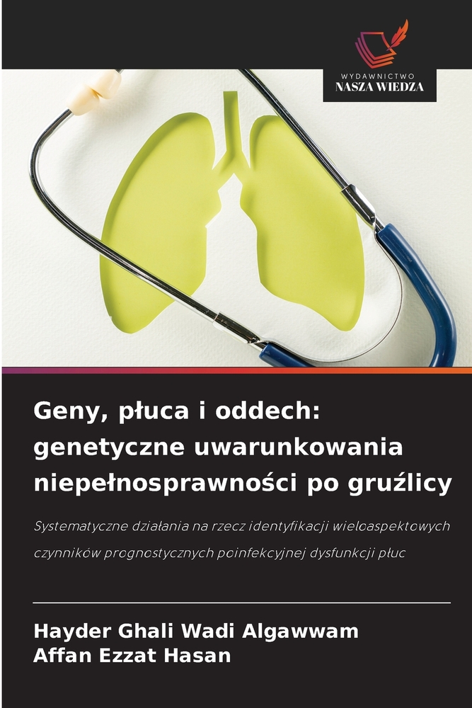 Geny, pluca i oddech: genetyczne uwarunkowania niepelnosprawności po gruźlicy cover