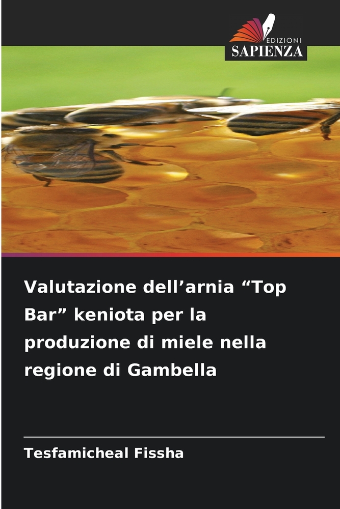 Valutazione dell'arnia "Top Bar" keniota per la produzione di miele nella regione di Gambella cover