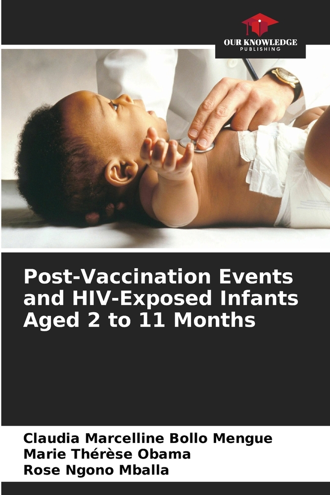 Post-Vaccination Events and HIV-Exposed Infants Aged 2 to 11 Months cover