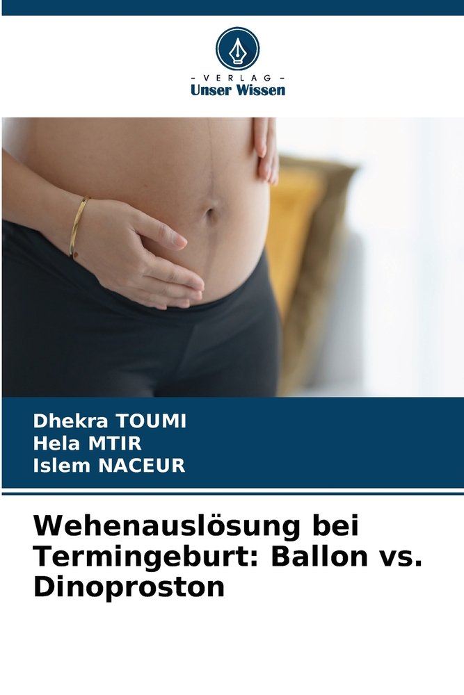 Wehenauslösung bei Termingeburt: Ballon vs. Dinoproston cover