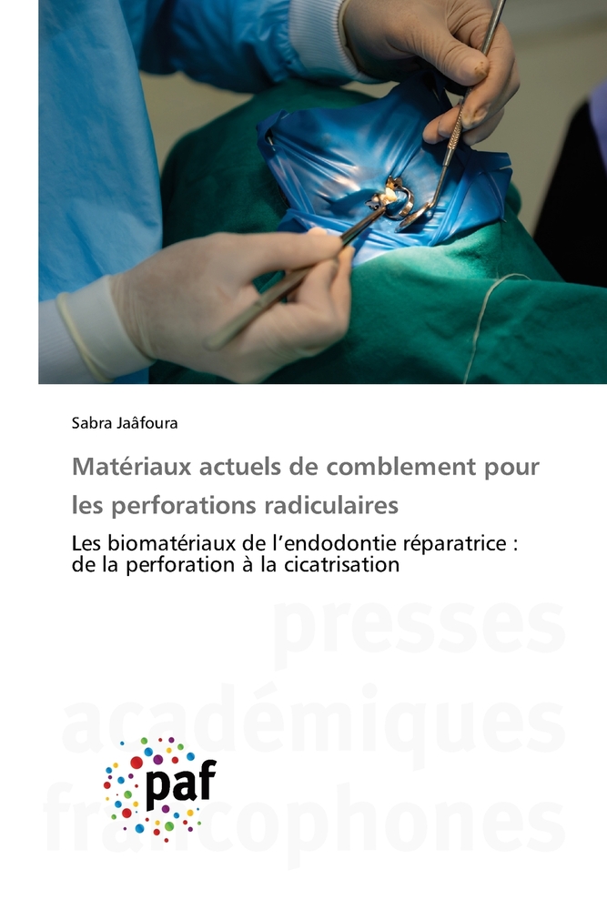 Matériaux actuels de comblement pour les perforations radiculaires cover