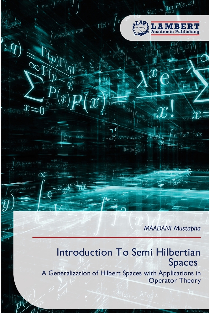 Introduction To Semi Hilbertian Spaces cover