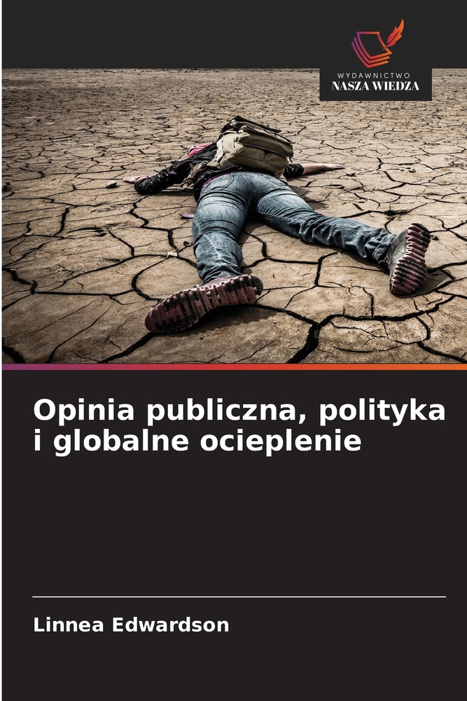 Opinia publiczna, polityka i globalne ocieplenie cover