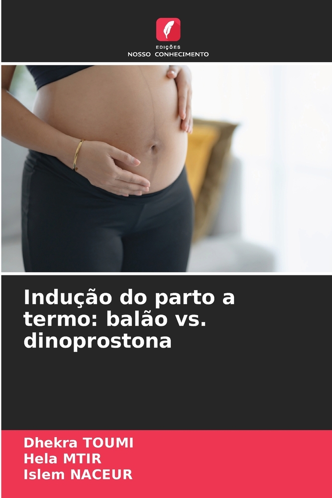 Indução do parto a termo: balão vs. dinoprostona cover