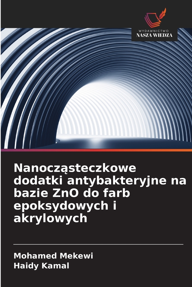 Nanocząsteczkowe dodatki antybakteryjne na bazie ZnO do farb epoksydowych i akrylowych cover