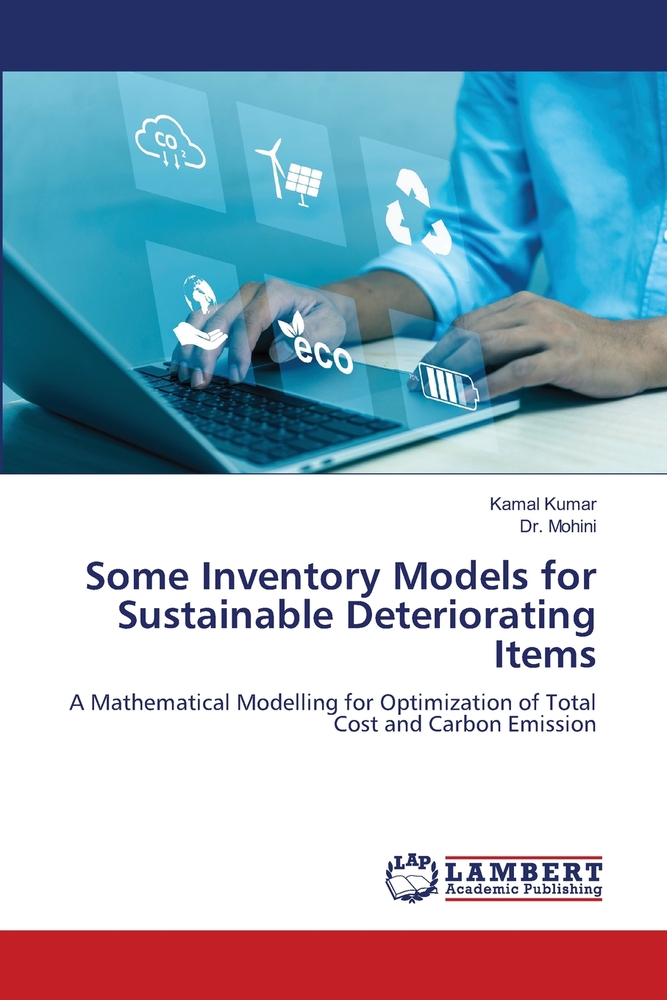 Some Inventory Models for Sustainable Deteriorating Items cover