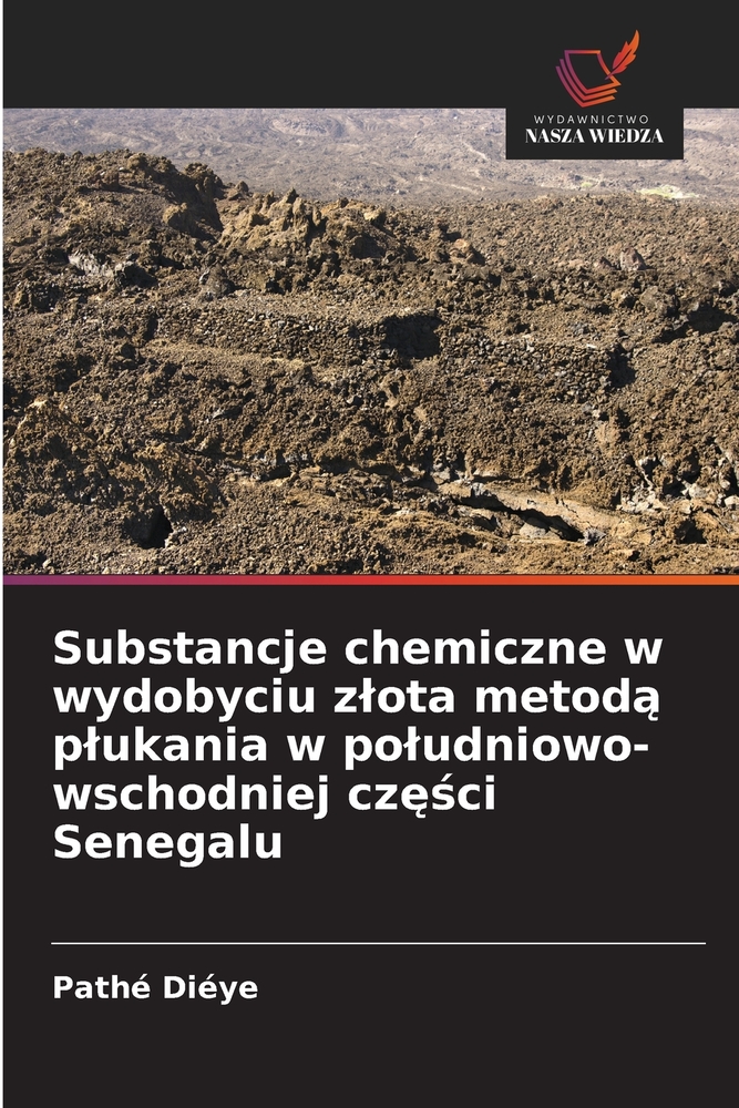 Substancje chemiczne w wydobyciu zlota metodą plukania w poludniowo-wschodniej części Senegalu cover