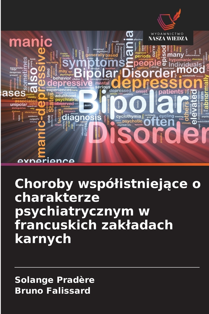 Choroby wspólistniejące o charakterze psychiatrycznym w francuskich zakladach karnych cover