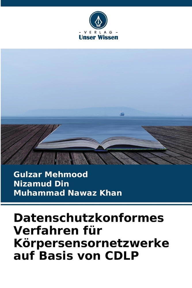 Datenschutzkonformes Verfahren für Körpersensornetzwerke auf Basis von CDLP cover