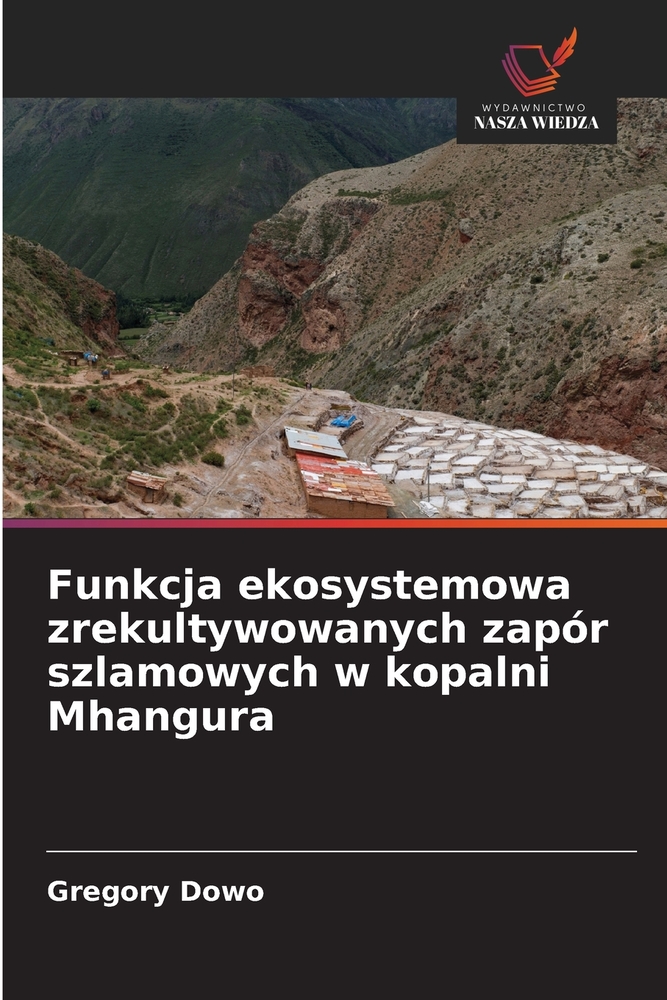 Funkcja ekosystemowa zrekultywowanych zapór szlamowych w kopalni Mhangura cover