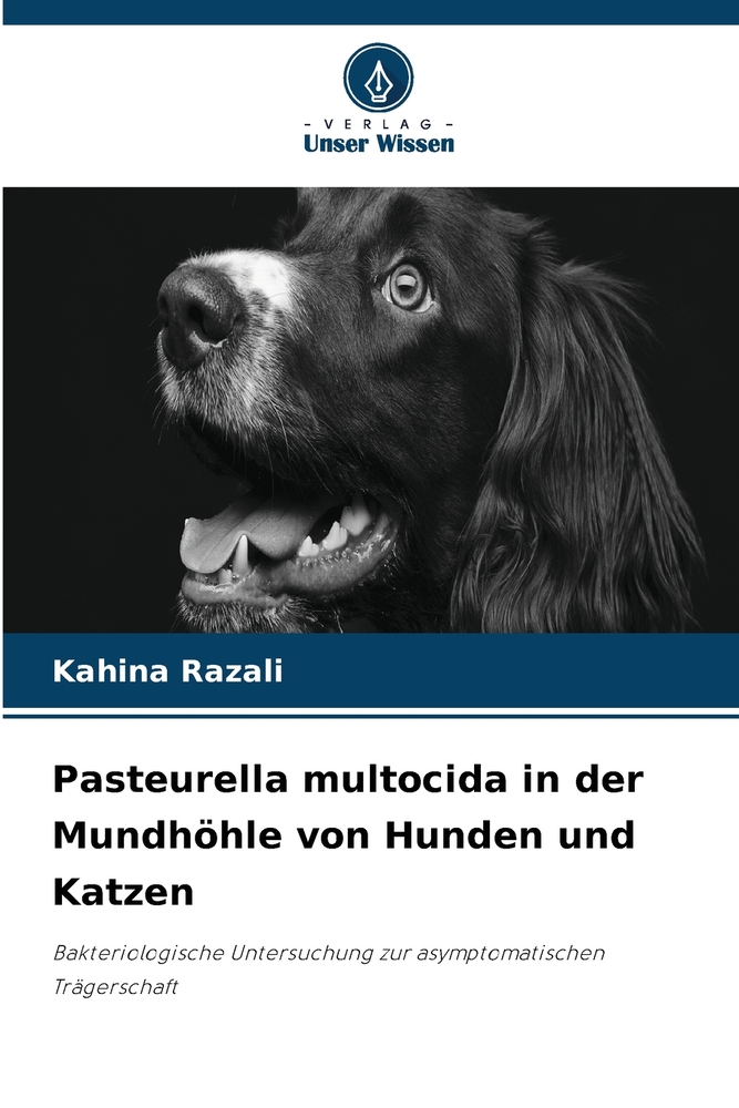 Pasteurella multocida in der Mundhöhle von Hunden und Katzen cover