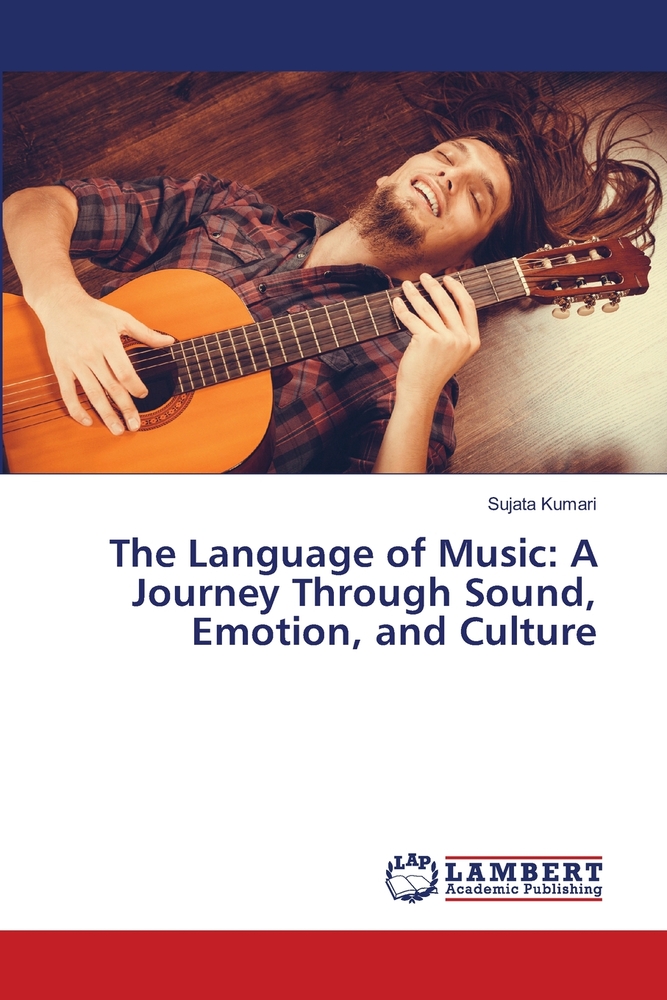 The Language of Music: A Journey Through Sound, Emotion, and Culture cover