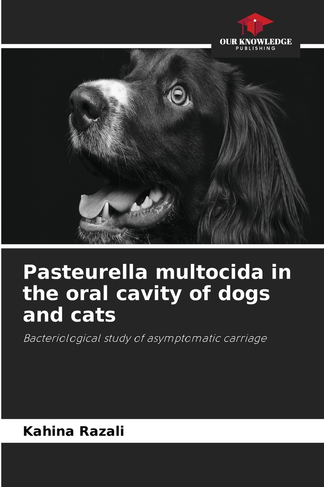 Pasteurella multocida in the oral cavity of dogs and cats cover