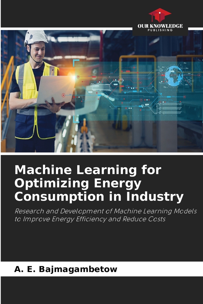 Machine Learning for Optimizing Energy Consumption in Industry cover