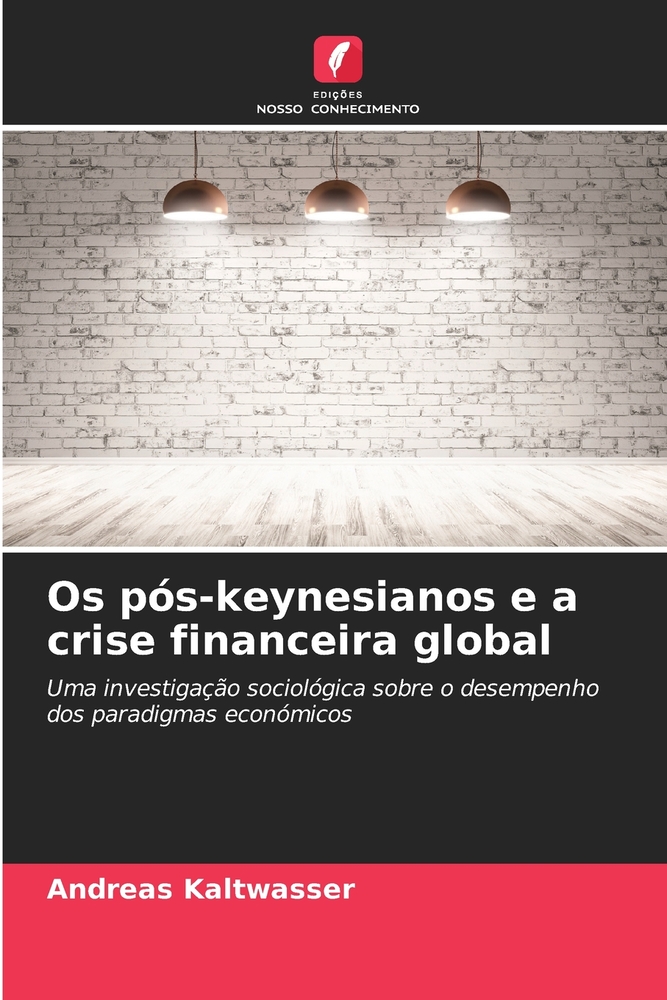 Os pós-keynesianos e a crise financeira global cover