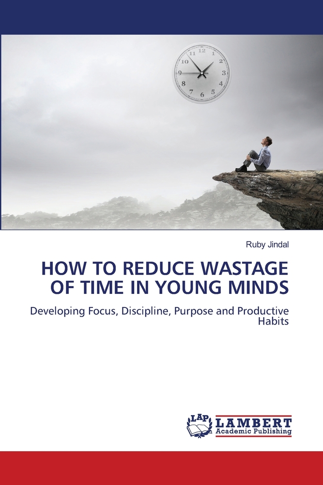 How to Reduce Wastage of Time in Young Minds cover