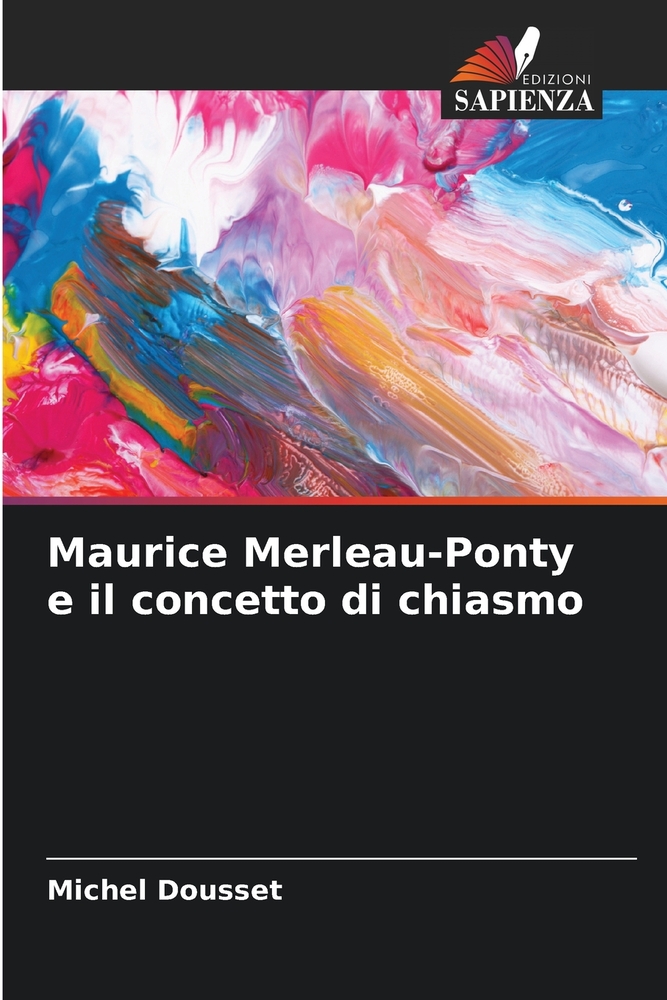Maurice Merleau-Ponty e il concetto di chiasmo cover