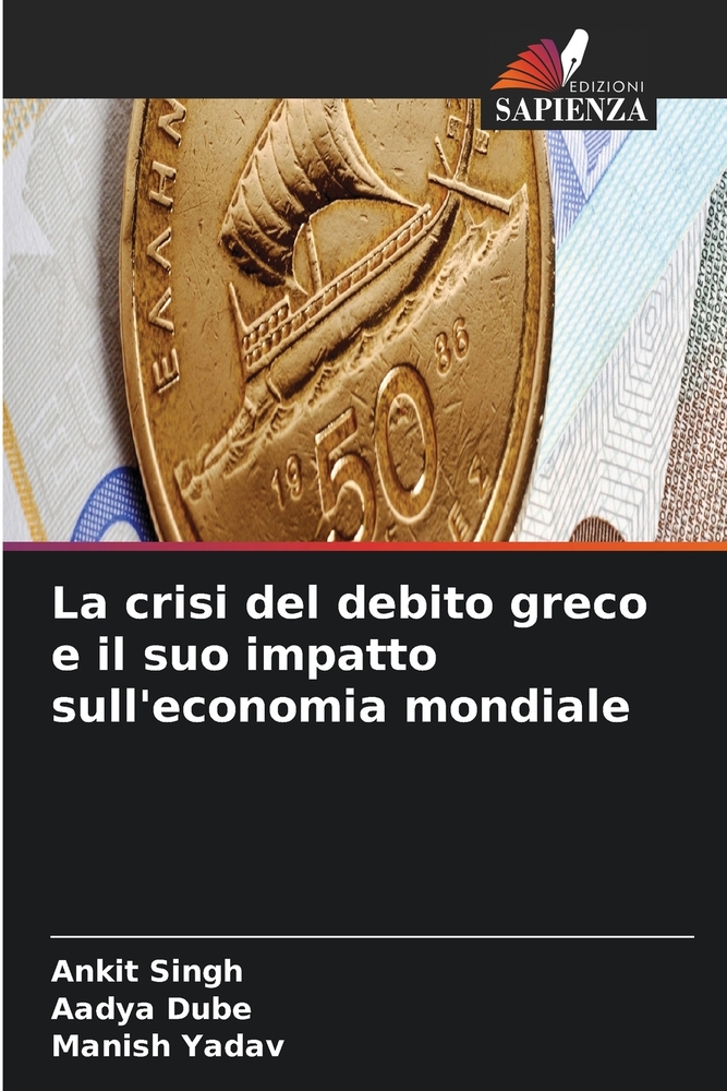 La crisi del debito greco e il suo impatto sull'economia mondiale cover