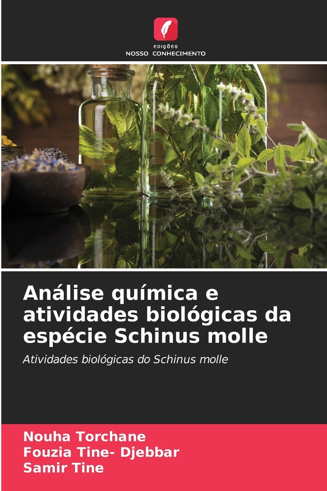 Análise química e atividades biológicas da espécie Schinus molle cover