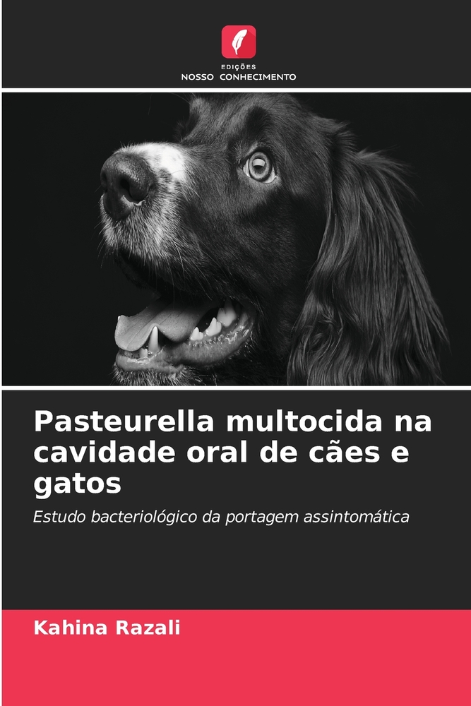 Pasteurella multocida na cavidade oral de cães e gatos cover