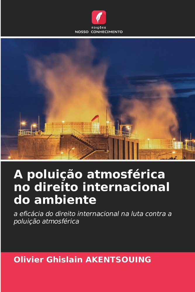 A poluição atmosférica no direito internacional do ambiente cover