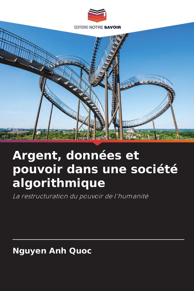 Argent, données et pouvoir dans une société algorithmique cover