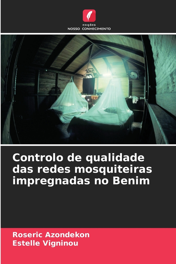 Controlo de qualidade das redes mosquiteiras impregnadas no Benim cover