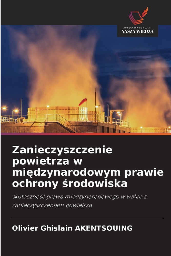 Zanieczyszczenie powietrza w międzynarodowym prawie ochrony środowiska cover