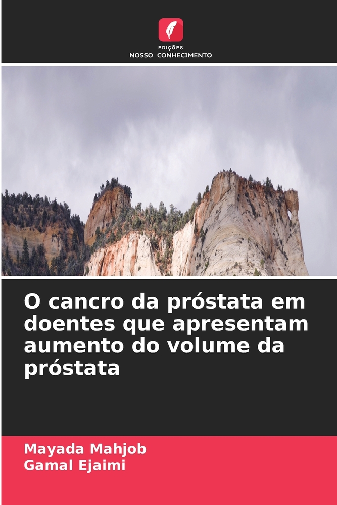 O cancro da próstata em doentes que apresentam aumento do volume da próstata cover