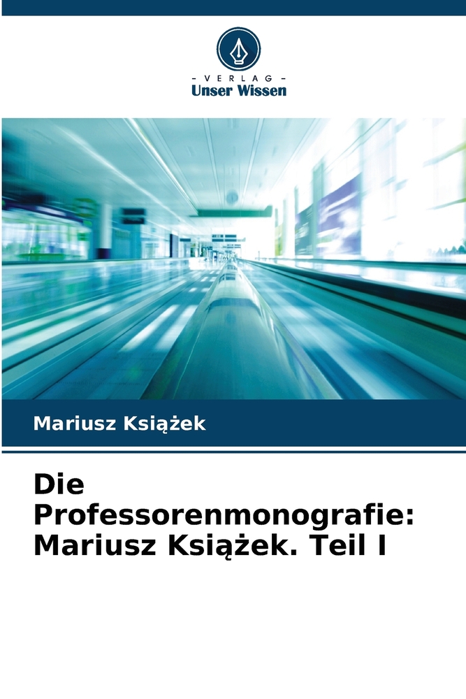 Die Professorenmonografie: Mariusz Książek. Teil I cover