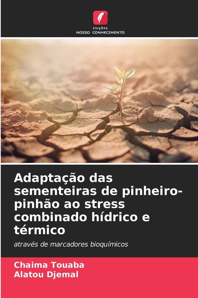 Adaptação das sementeiras de pinheiro-pinhão ao stress combinado hídrico e térmico cover