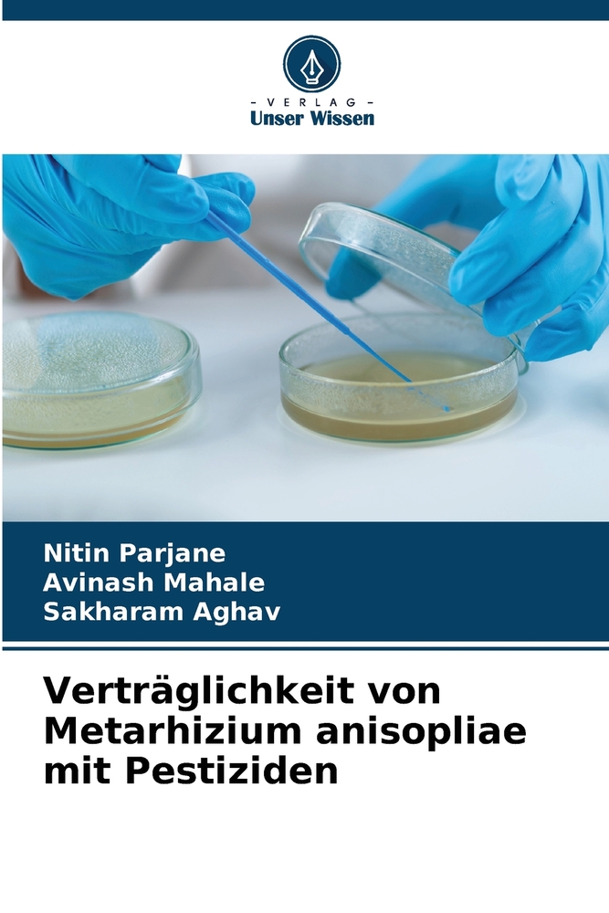 Verträglichkeit von Metarhizium anisopliae mit Pestiziden cover