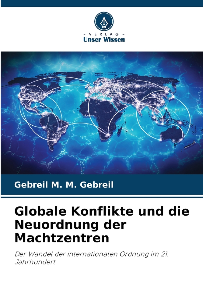 Globale Konflikte und die Neuordnung der Machtzentren cover
