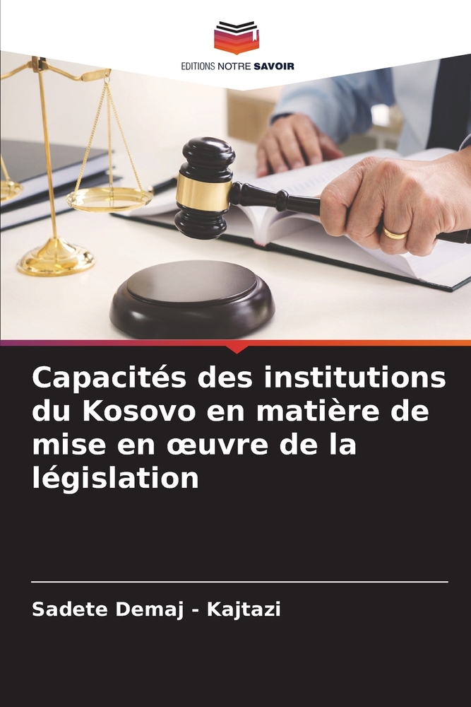 Capacités des institutions du Kosovo en matière de mise en oeuvre de la législation cover