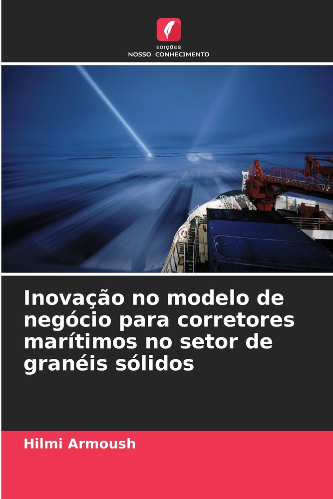 Inovação no modelo de negócio para corretores marítimos no setor de granéis sólidos cover