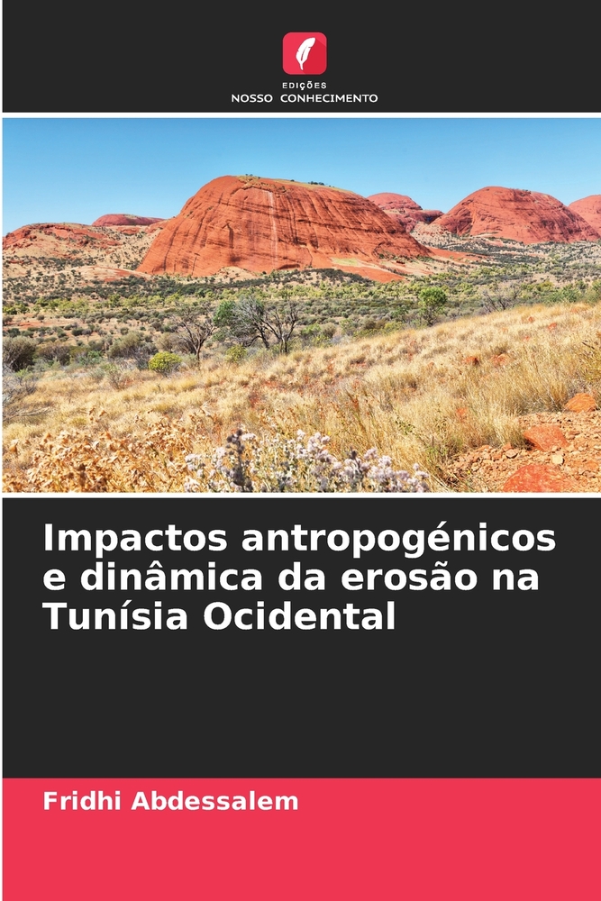 Impactos antropogénicos e dinâmica da erosão na Tunísia Ocidental cover