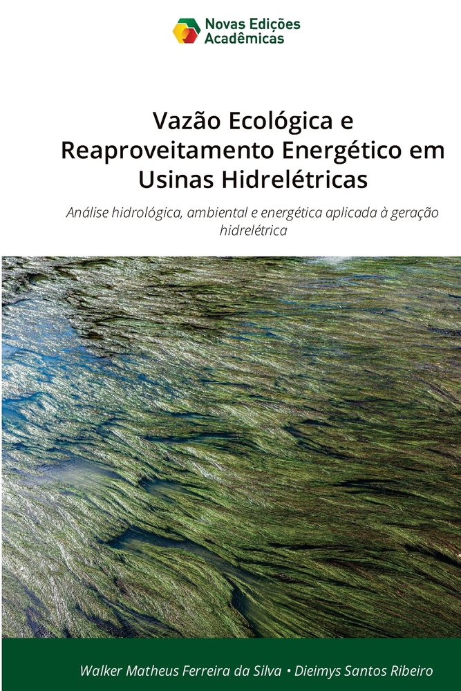 Vazão Ecológica e Reaproveitamento Energético em Usinas Hidrelétricas cover