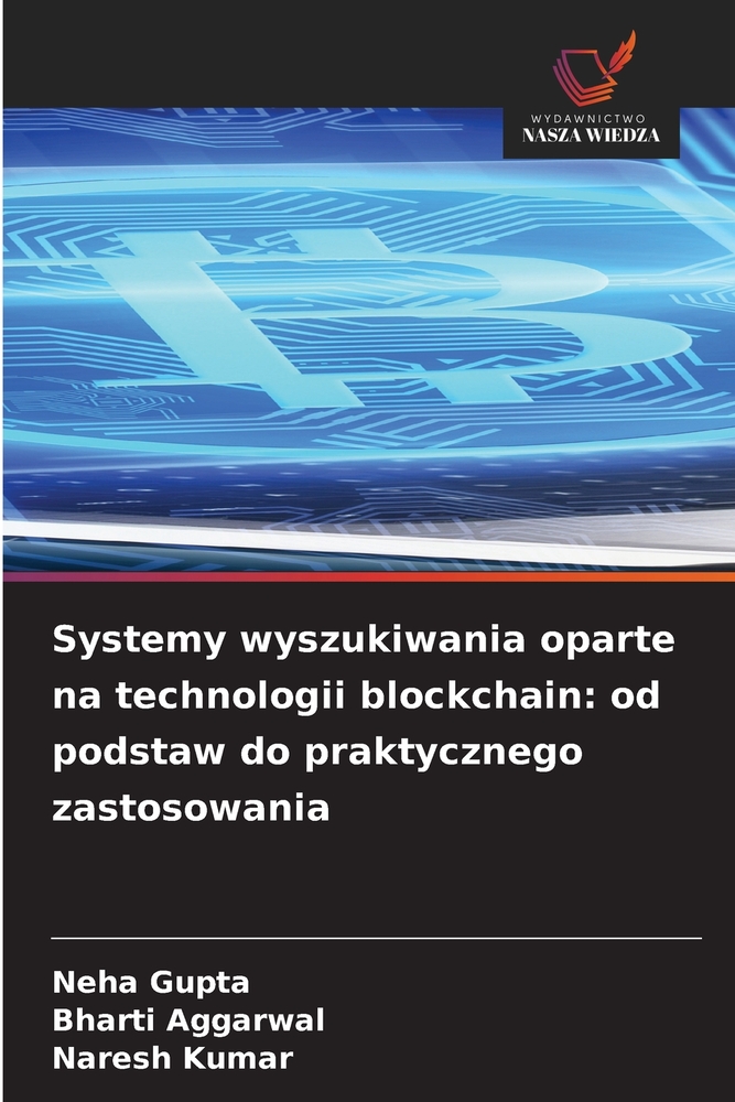 Systemy wyszukiwania oparte na technologii blockchain: od podstaw do praktycznego zastosowania cover