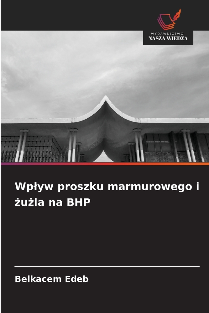 Wplyw proszku marmurowego i żużla na BHP cover