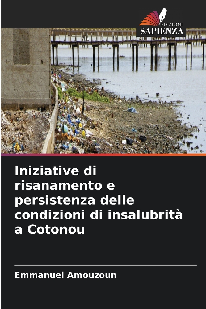 Iniziative di risanamento e persistenza delle condizioni di insalubrità a Cotonou cover