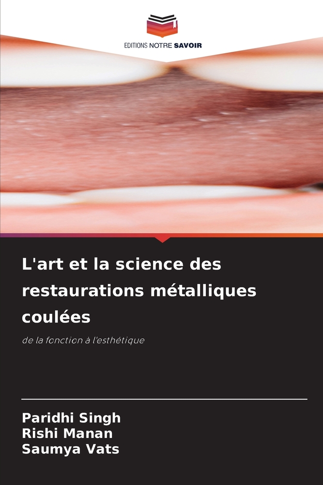 L'art et la science des restaurations métalliques coulées cover